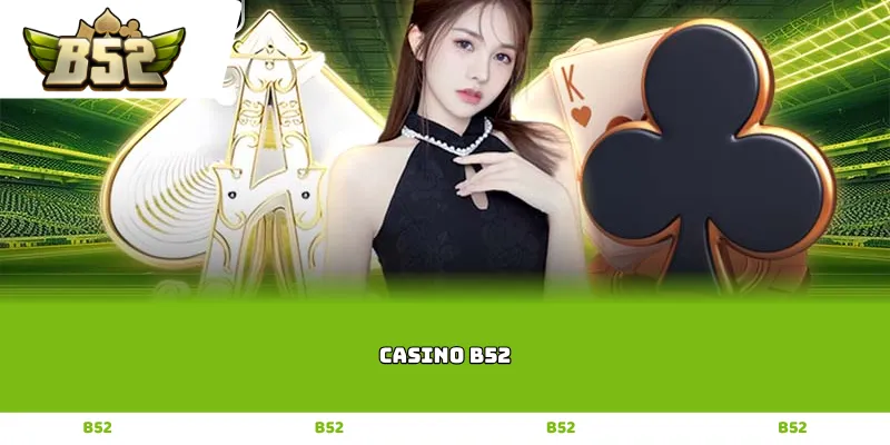 Casino B52