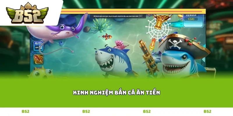 Kinh nghiệm bắn cá ăn tiền
