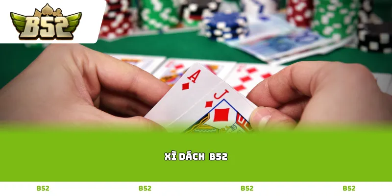 Xì dách B52